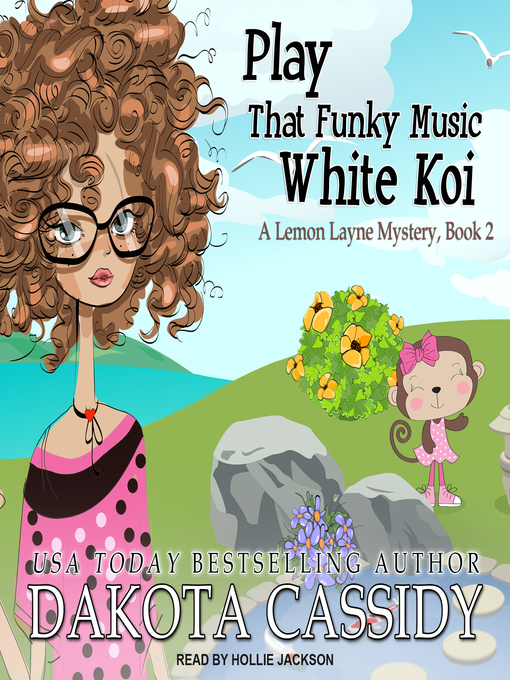 Title details for Play That Funky Music White Koi by Dakota Cassidy - Wait list
